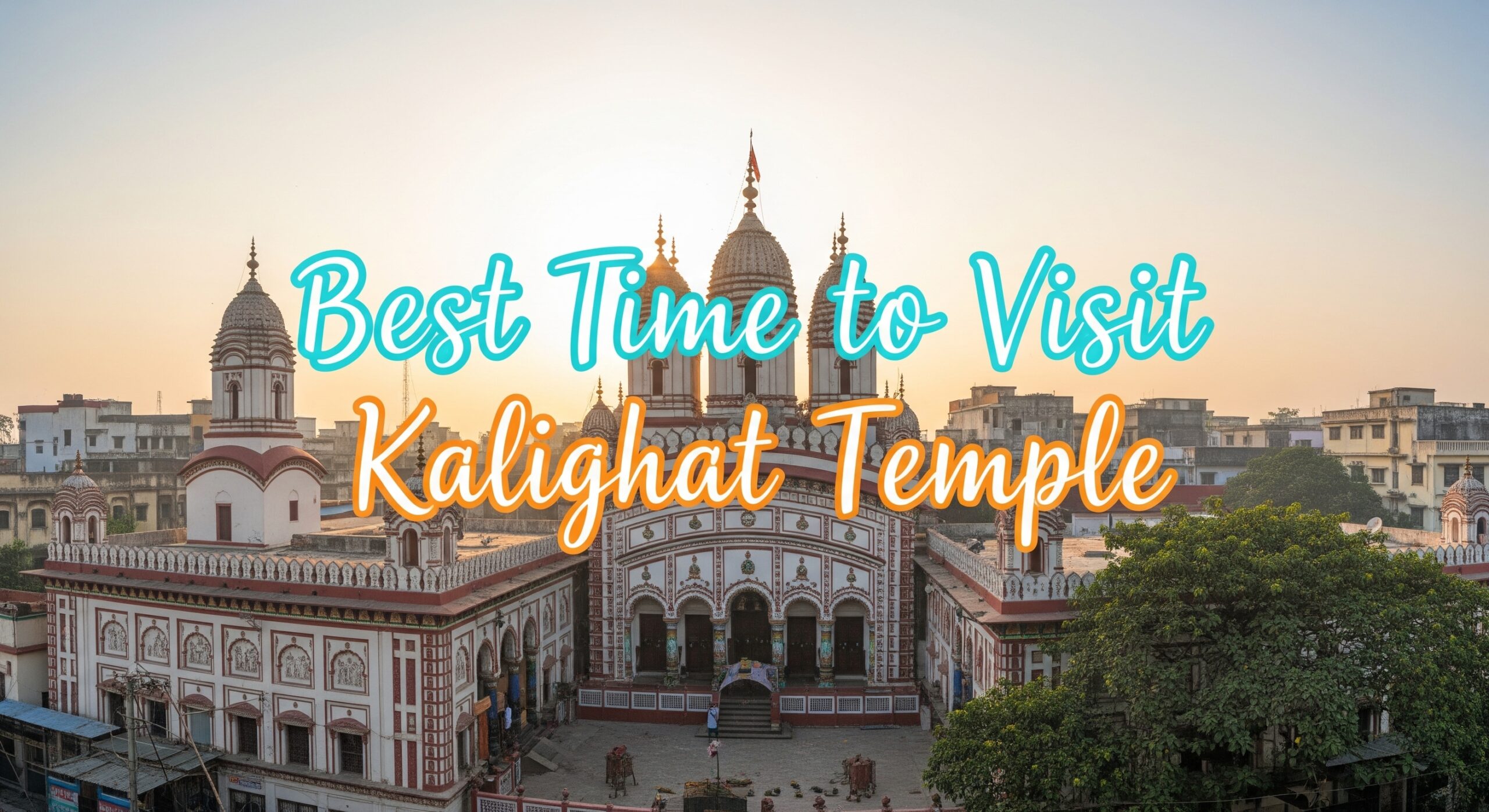 Best Time to Visit Kalighat Temple
